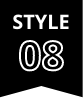 STYLE 08